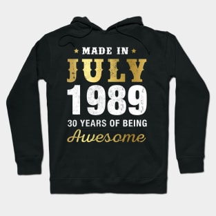 Made in July 1989 30 Years Of Being Awesome Hoodie